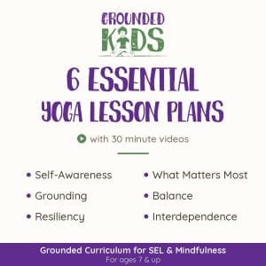 Cover image for 6 Essential Kids Yoga Lesson Plans with Video Access, featuring SEL-focused teaching themes