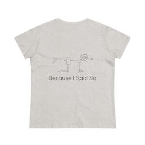 Women’s Yoga Shirt – Just Breathe / Because I Said So Tee - Image 4