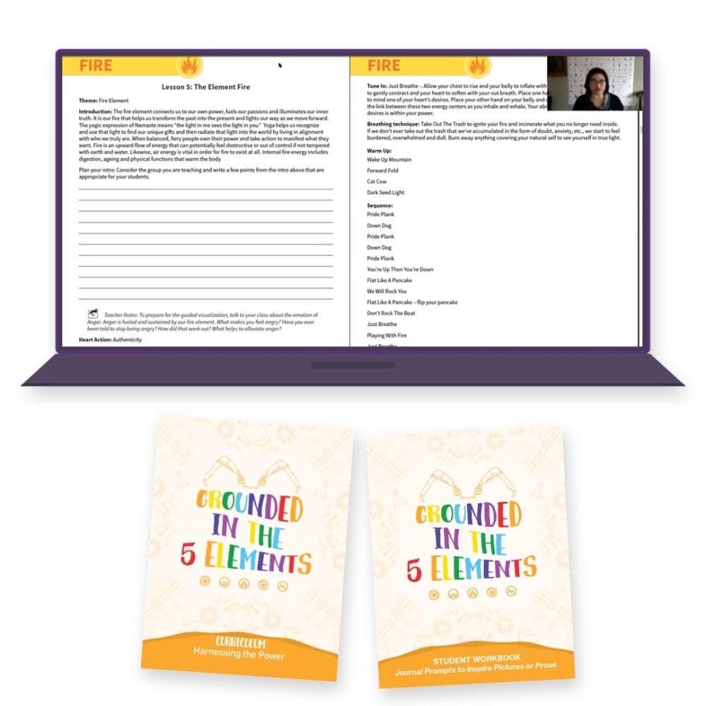 Kids Yoga Classroom Management: Grounded in the 5 Elements Webinar Series from Grounded Kids: a recorded lesson on the element fire playing on a laptop, above the covers of the Grounded in the 5 Elements Yoga Curriculum and Student Workbook.